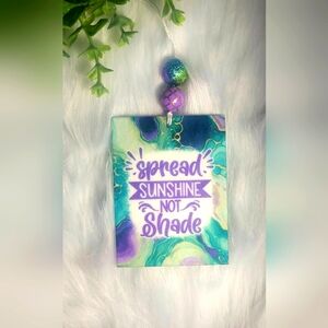I Spread Sunshine Not Shade Car Decor Air Freshener